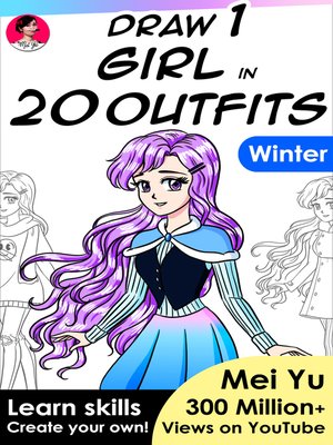 cover image of Draw 1 Girl in 20 Outfits--Winter